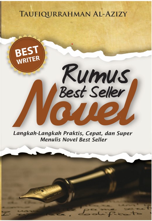 Langkah-Langkah Praktis, Cepat, dan Super Menulis Novel Best Seller